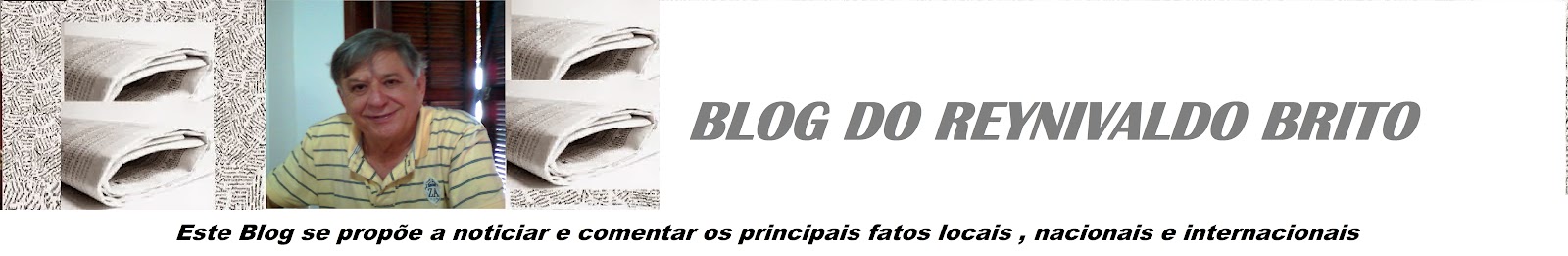 BLOG  DO REYNIVALDO  BRITO