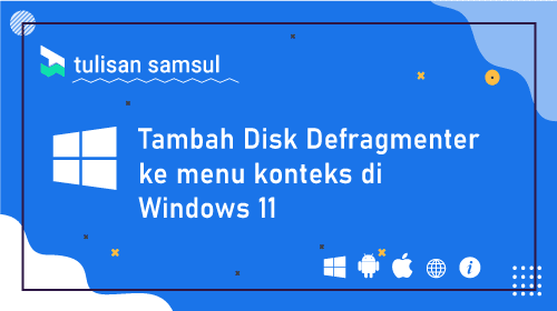 Tambah Disk Defragmenter ke menu konteks di Windows 11