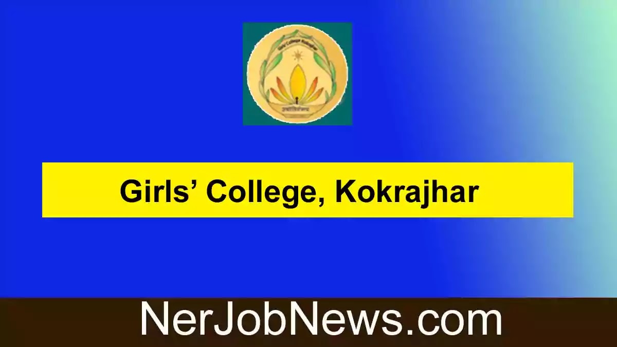 Kokrajhar Recruitment 2022 – Assistant Professor & Junior Assistant Vacancy