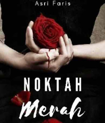 Novel Noktah Merah Karya Asri Faris Full Episode