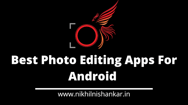 Best Photo Editing apps For Android 