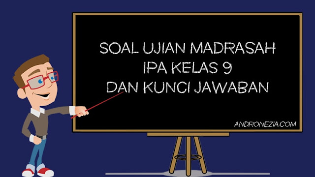 Soal Ujian Sekolah IPA Kelas 9