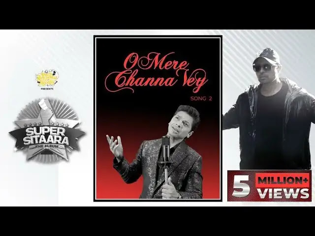 O Mere Channa Vey Lyrics In English - Shaan | Super Sitaara The Album