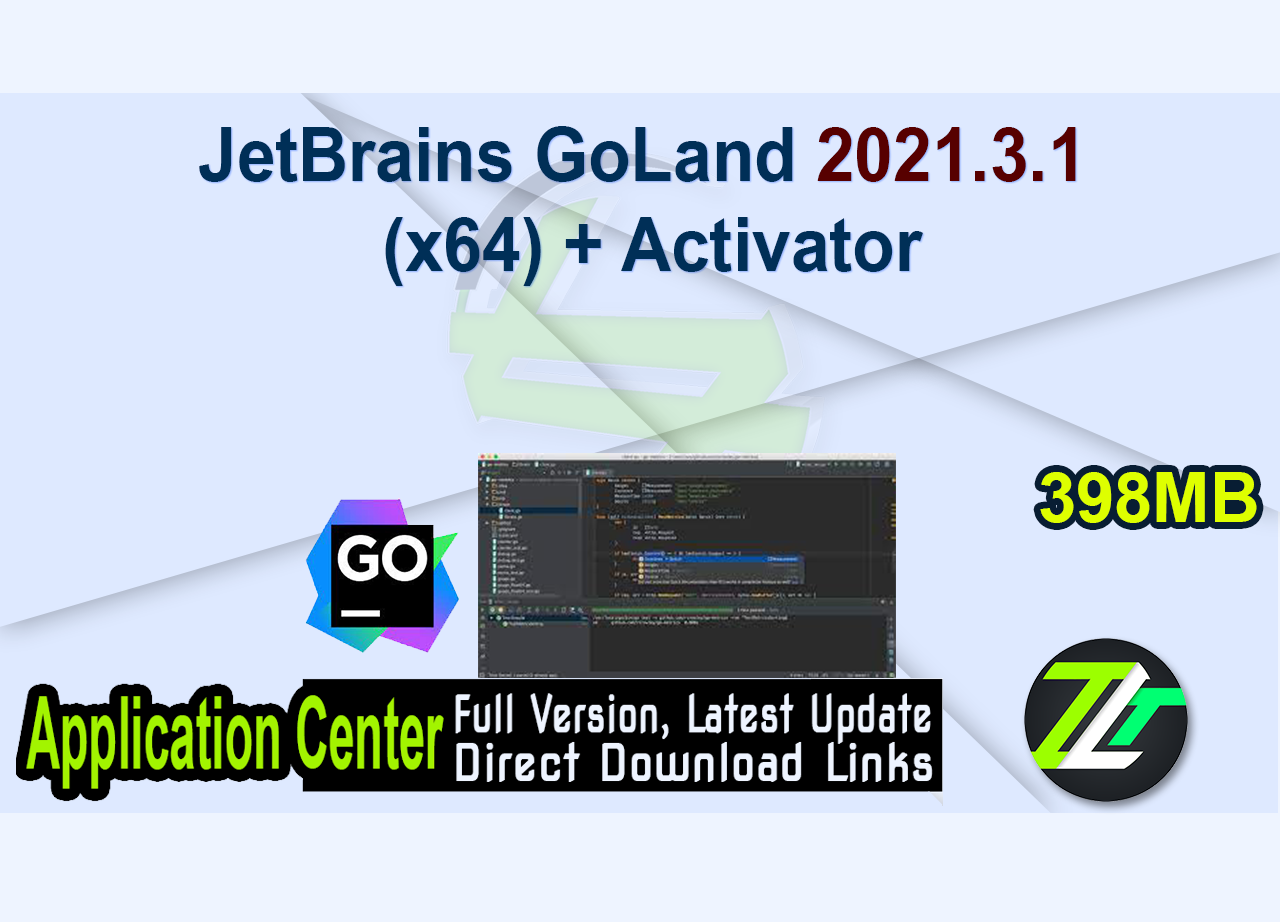 JetBrains GoLand 2021.3.1 (x64) + Activator