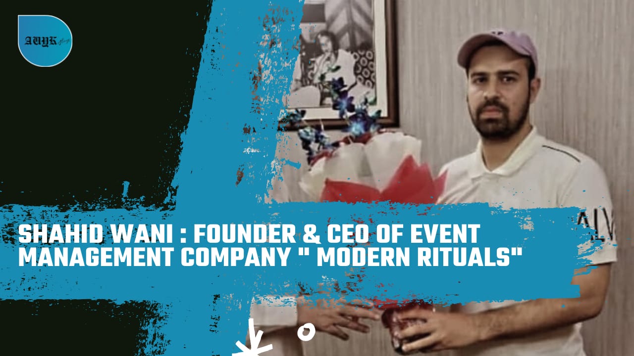 Shahid Wani-Founder & CEO of Event management company