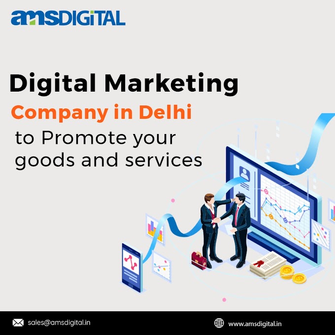 Digital Marketing Company in Delhi to Promote your goods and services