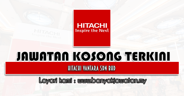 Jawatan Kosong 2022 di Hitachi Vantara Sdn Bhd