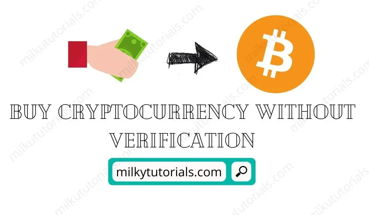 buy crypto without Verification or ID