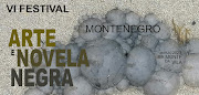 Blog Festival Montenegro Arte e Novela Negra