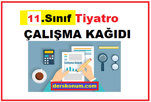 11.Sınıf Edebiyat Tiyatro Ünitesi Çalışma Kağıdı