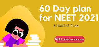 60 Day plan and strategy for NEET 2021 (in 2 Months) - Timetable