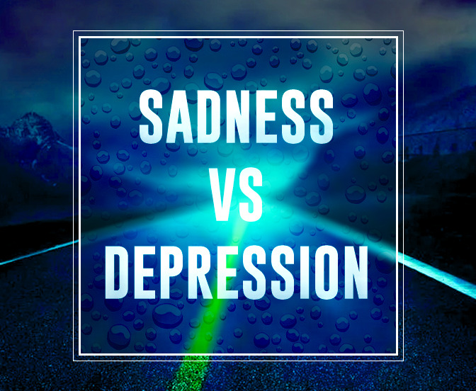 Sadness VS Depression