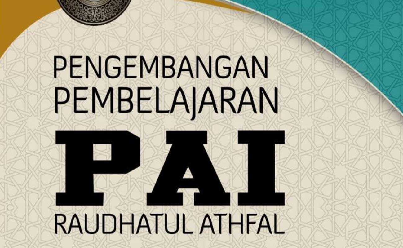 Modul Pengembangan Pembelajaran PAI RA