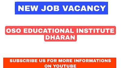 Vacancy announcement from OSO EDUCATIONAL INSTITUTE Pvt. Ltd, Job Vacancy Notice from OSO EDUCATIONAL INSTITUTE Pvt. Ltd, Job solutions Vacancy 2022, new job vacancy in nepal, new job vacancy in OSO EDUCATIONAL INSTITUTE Pvt. Ltd ,latest job vacancy in OSO EDUCATIONAL INSTITUTE Pvt. Ltd,latest job vacancy in dharan,dharan job vacancy,