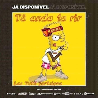 Las Tutti Fortaleza - Ta Andar Ta Rir (2019) mp3 download