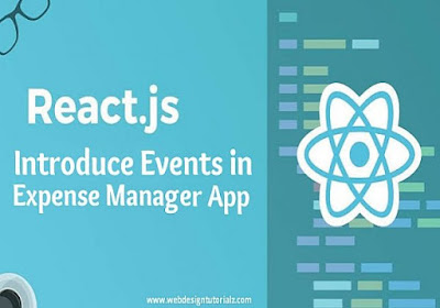 ReactJS | Introduce Events in Expense Manager App