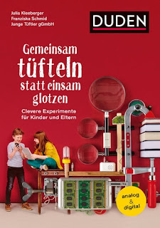 Buch Gemeinsam tüfteln statt einsam glotzen - Clevere Experimente für Kinder und Eltern