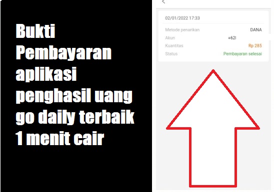 Cara Mengetahui Go Daily Terbukti Membayar Pengguna Baru