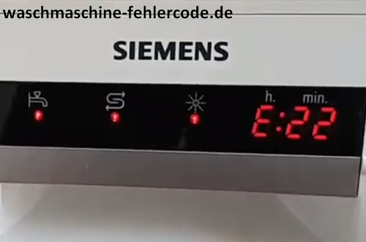 Siemens Geschirrspüler Fehlercode E22