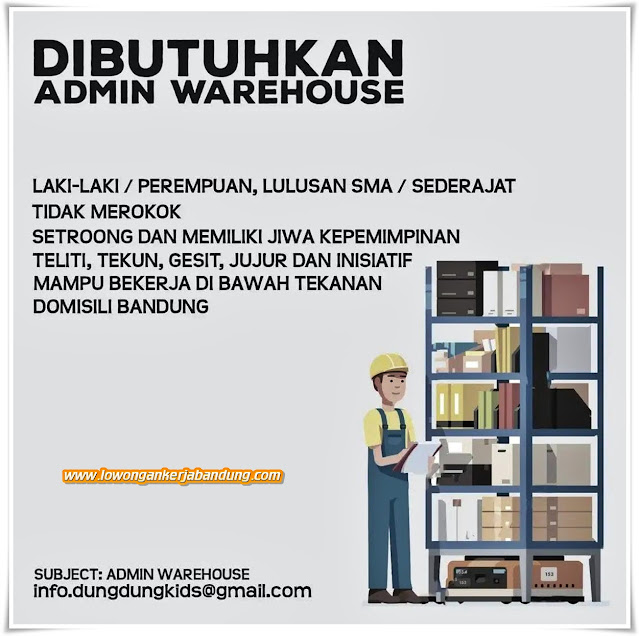 Loker Bandung Admin Warehouse Dungdungkids
