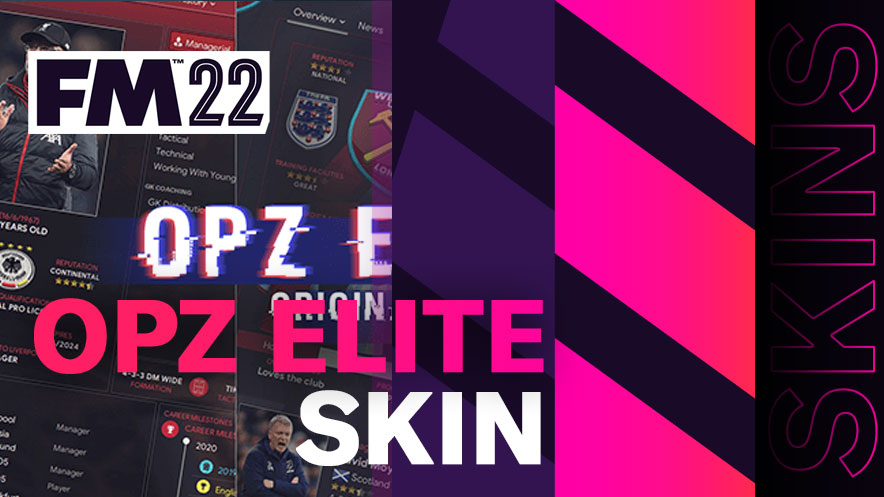 FM22 Skin - OPZ Elite