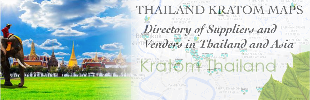 Thailand Kratom Maps - List of Kratom Suppliers and Vendors in Thailand