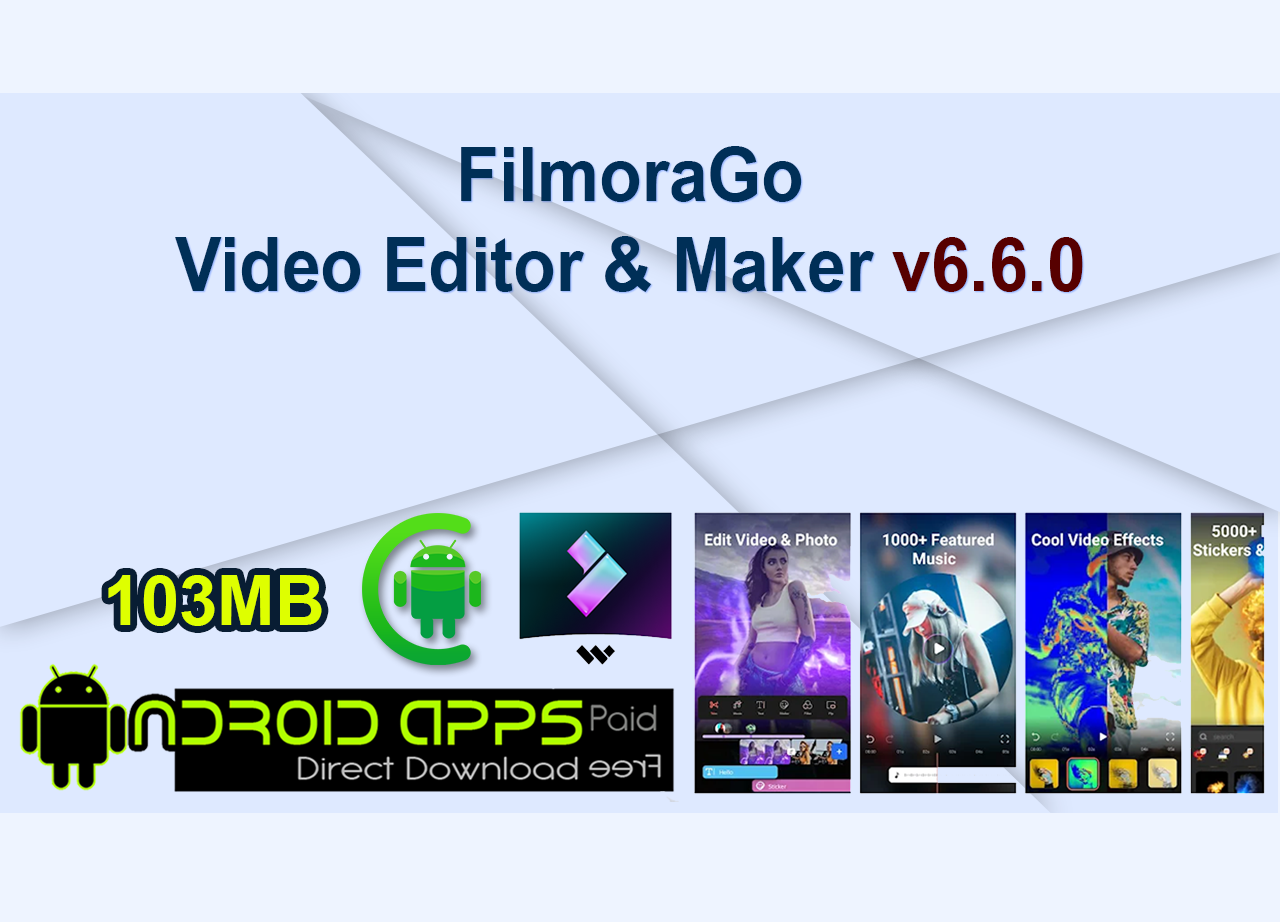 FilmoraGo Video Editor & Maker v6.6.0