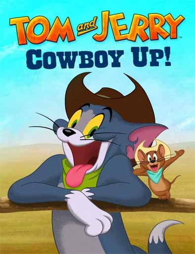 pelicula Tom y Jerry: Cowboy Up!