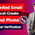 Unlimited Gmail Account Create Without Your Phone Number 2022