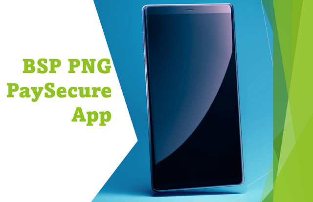 BSP PNG PaySecure App -