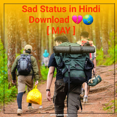 Sad Status in Hindi Download 💔🌏 [ MAY ]