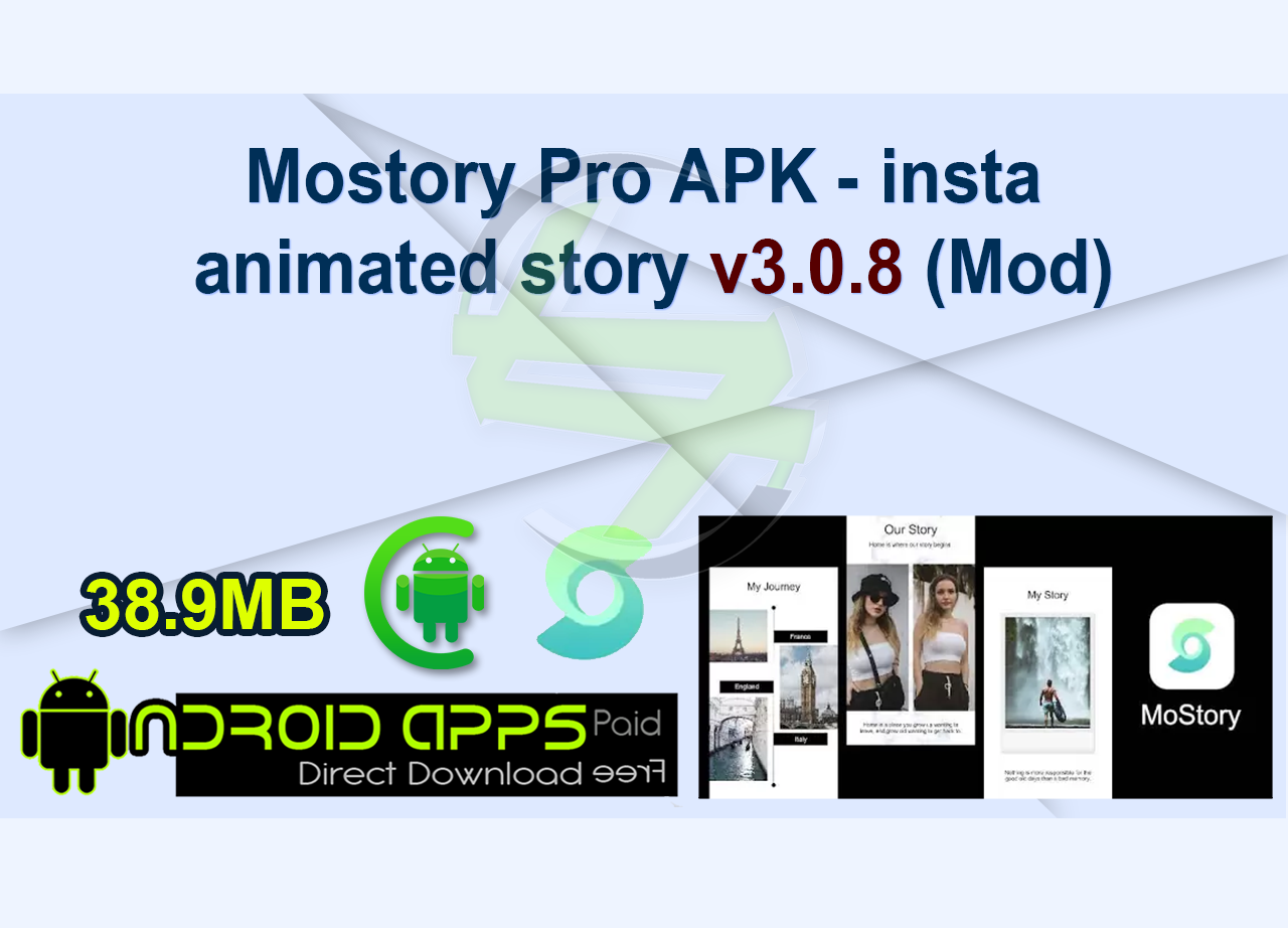 Mostory Pro APK – insta animated story v3.0.8 (Mod)