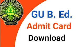 GU B.Ed Admit Card