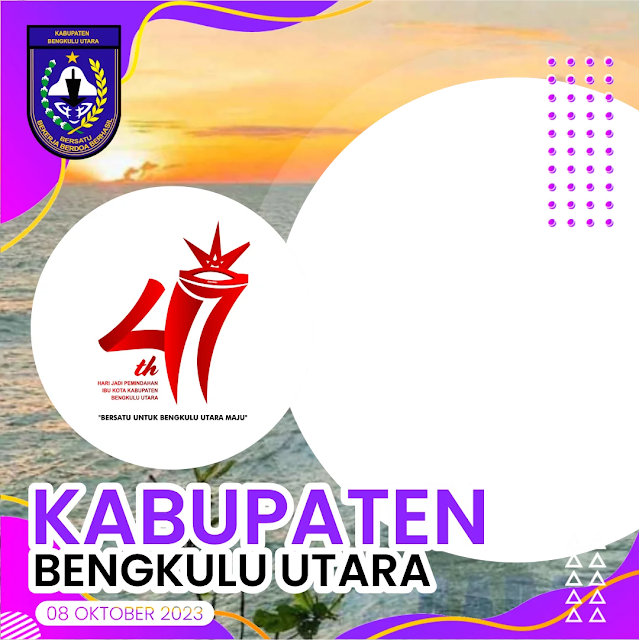 Twibbon HUT Kabupaten Bengkulu Utara Ke-47 Tahun 2023