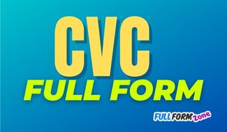 सीवीसी CVC Full Form in English and Hindi