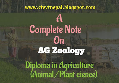 AG Zoology - 1st Year Note CTEVT | Diploma in Agriculture (Animal/Plant Science)