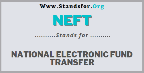 NEFT- The abbreviation of NEFT is the national electronic fund transfer.