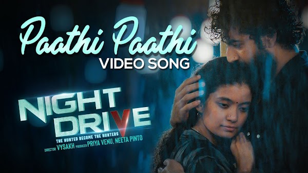 Paathi Paathi Lyrics - Night Drive Malayalam Movie Songs Lyrics