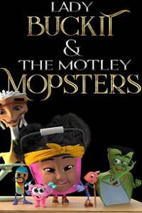 http://www.onehdfilm.com/2021/12/lady-buckit-and-motley-mopsters-2020.html