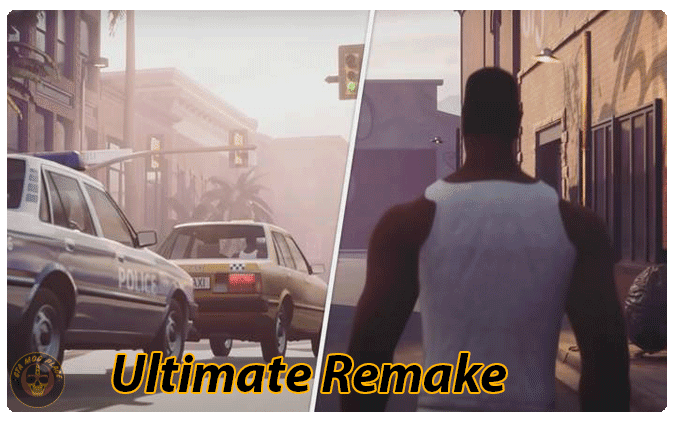 GTA San Andreas Ultimate Remake Mod