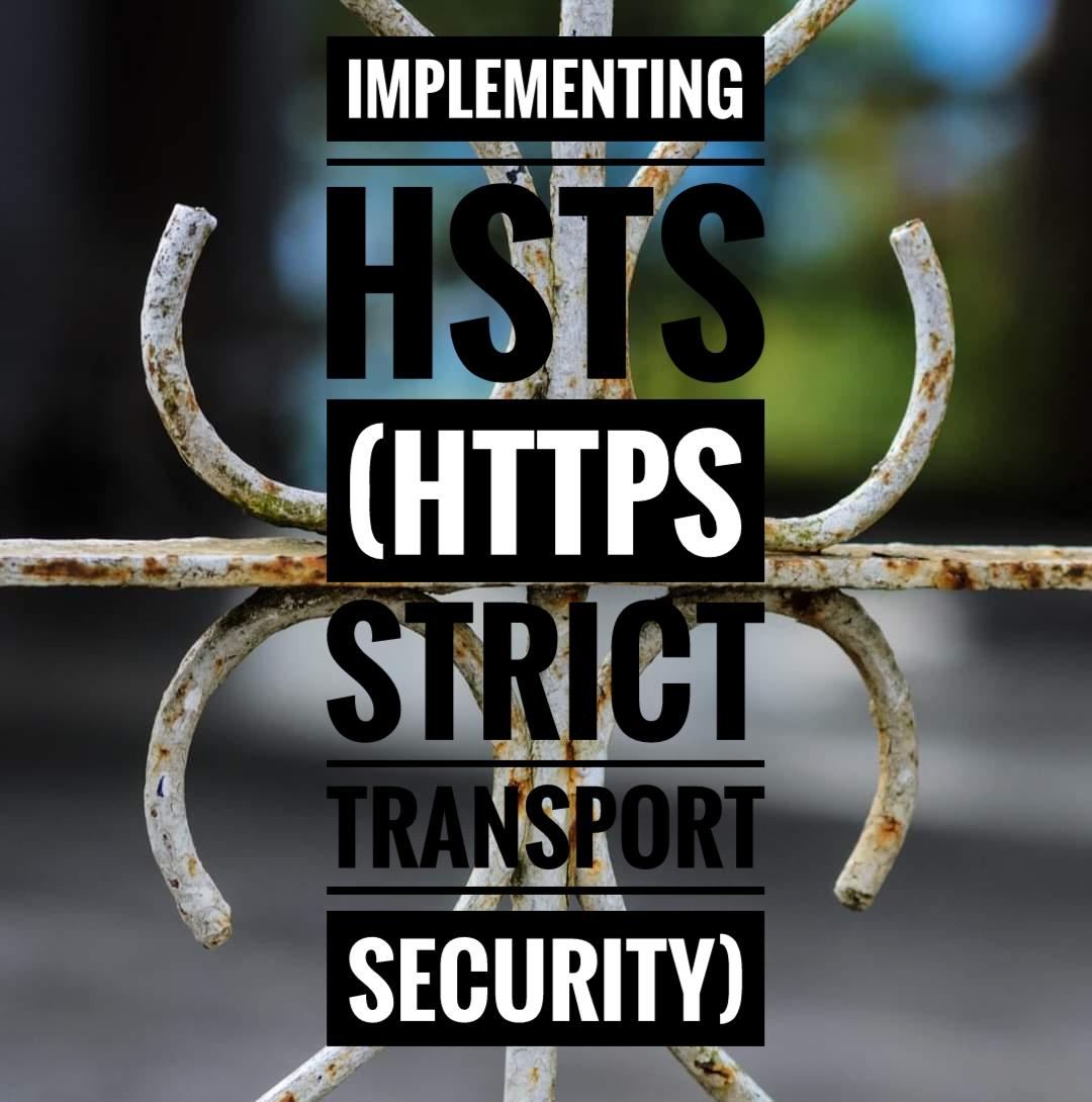 Implementing HSTS (HTTPS Strict Transport Security)