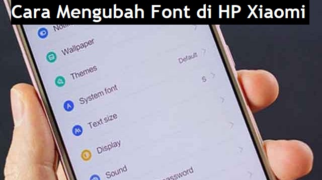 Cara Mengubah Font di HP Xiaomi