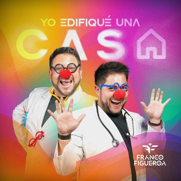 Franco Figueroa – Yo Edifiqué una Casa (Single) 2021