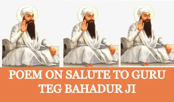 Poem On Salute To Guru Teg Bahadur Ji