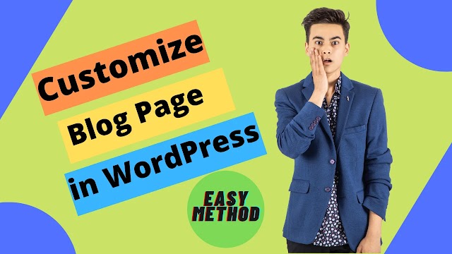 How to Customize Blog Page in WordPress | Easy Steps