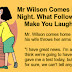 Mr Wilson Comes Home One Night