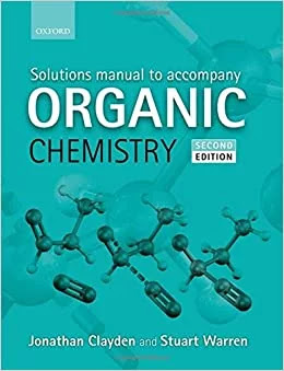 Clayden Organic Chemistry (2nd Edition) Solution Manual