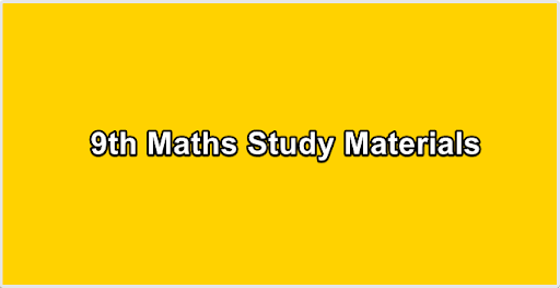 9th Maths Study Materials