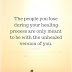 The People You Lose During Your Healing Process - Moving Forward Quotes