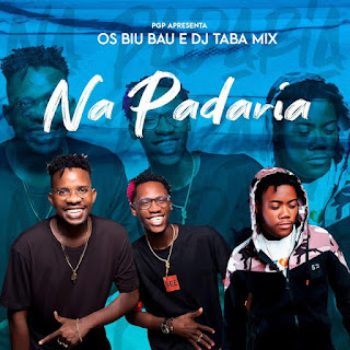 Os Biu bau ft DJ taba mix - Na Padaria ( mp3 download )